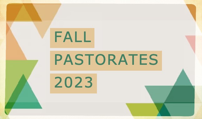 Fall Pastorates 2023