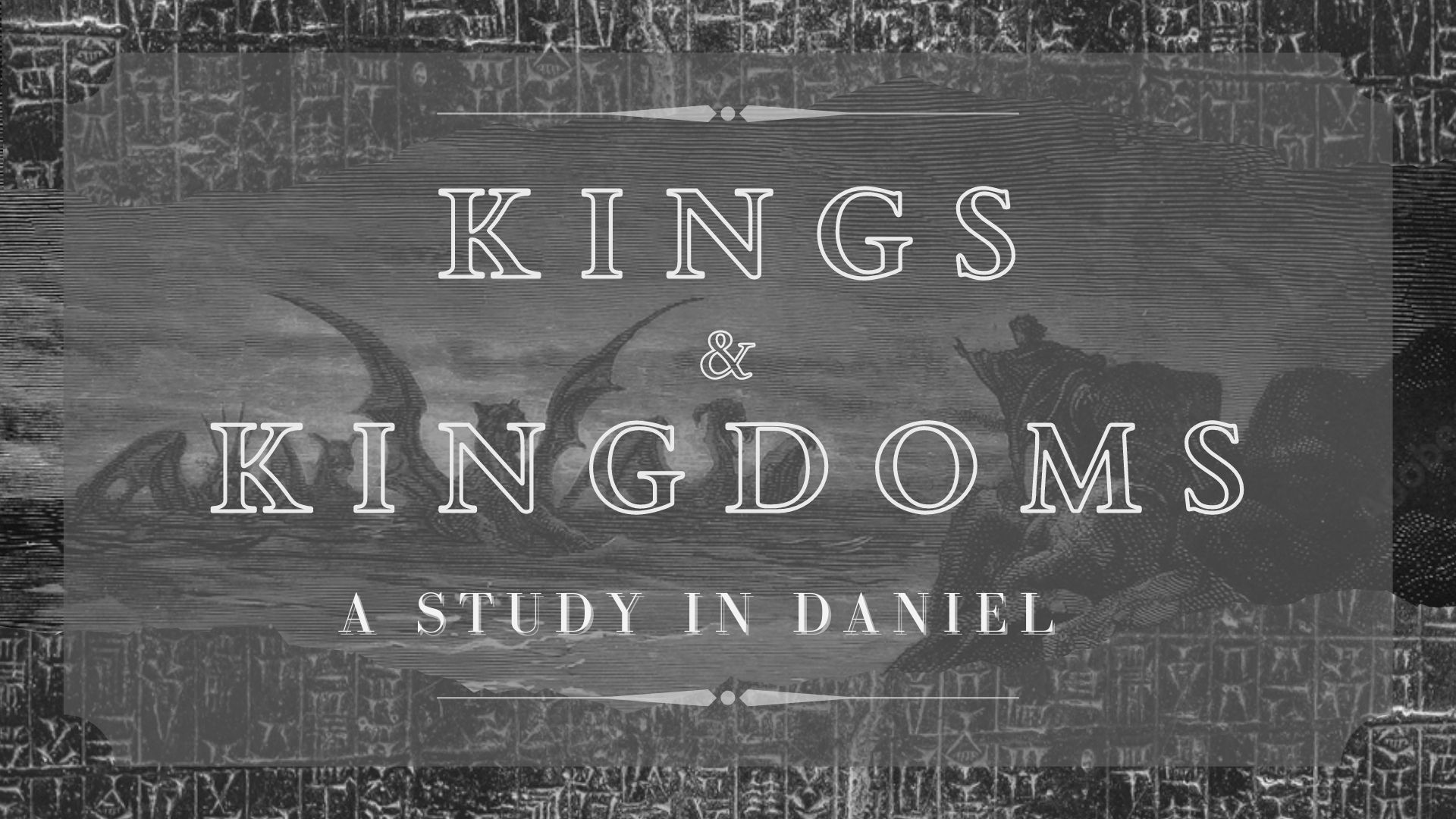 A Study in Daniel: Kings & Kingdoms banner