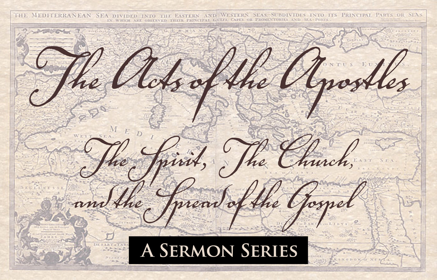 The Acts of the Apostles: The Spirit, The Church, and the Spread of the Gospel banner