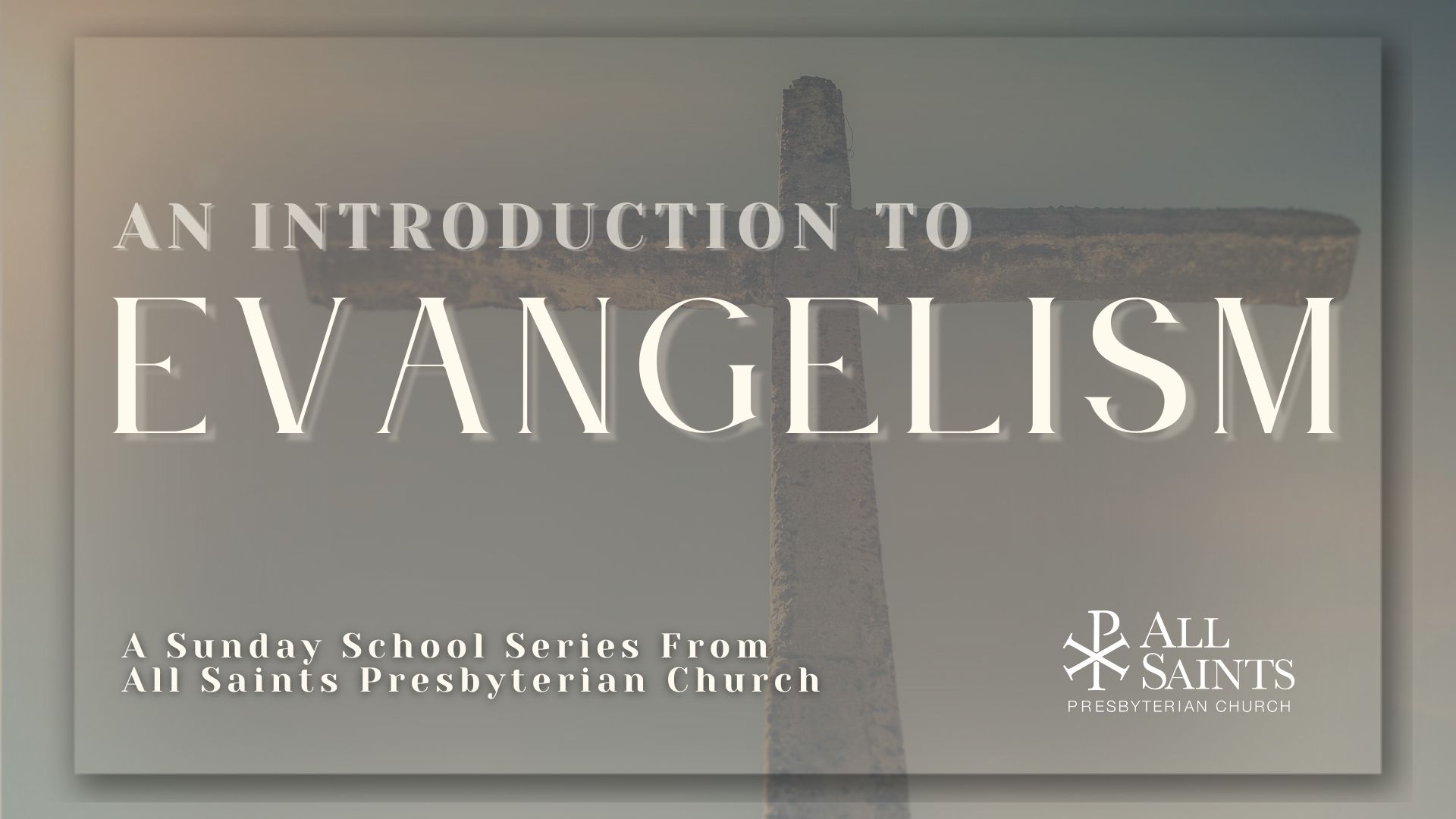 An Introduction to Evangelism banner
