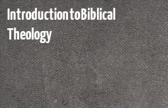 Introduction to Biblical Theology banner