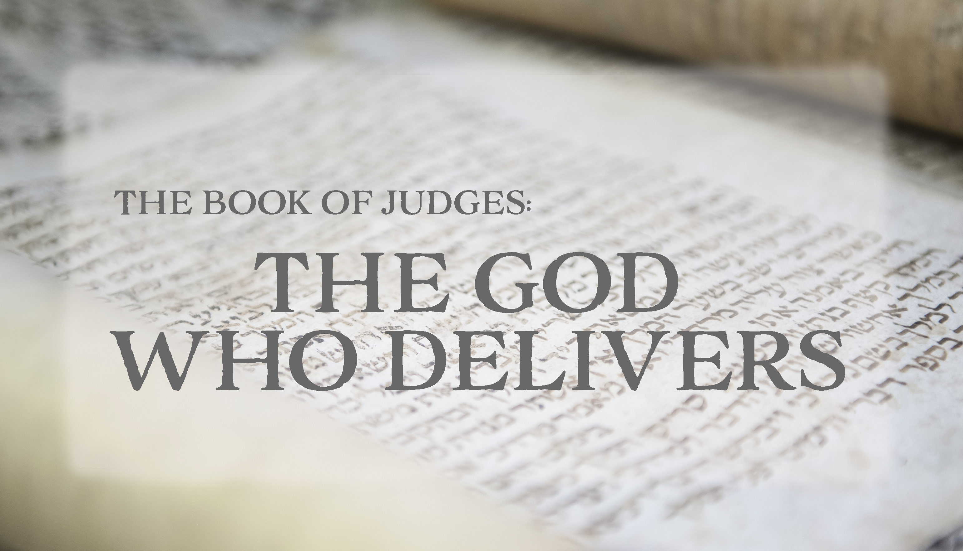 Judges: The God Who Delivers banner
