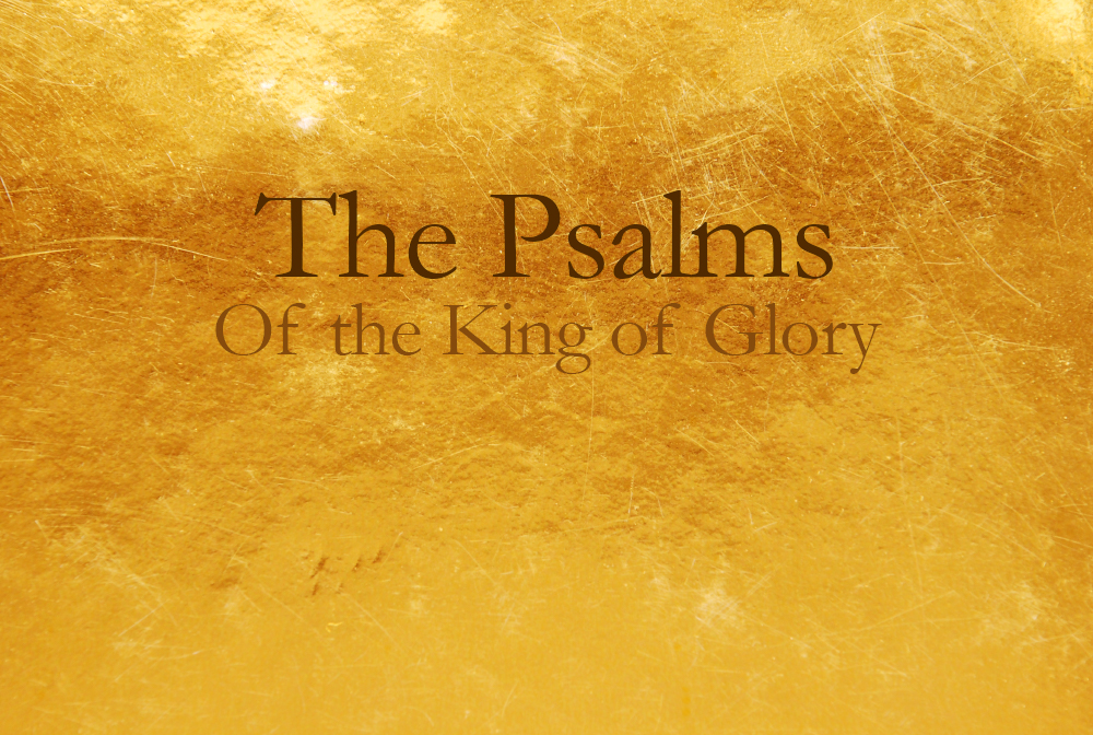 Psalms of the King of Glory banner