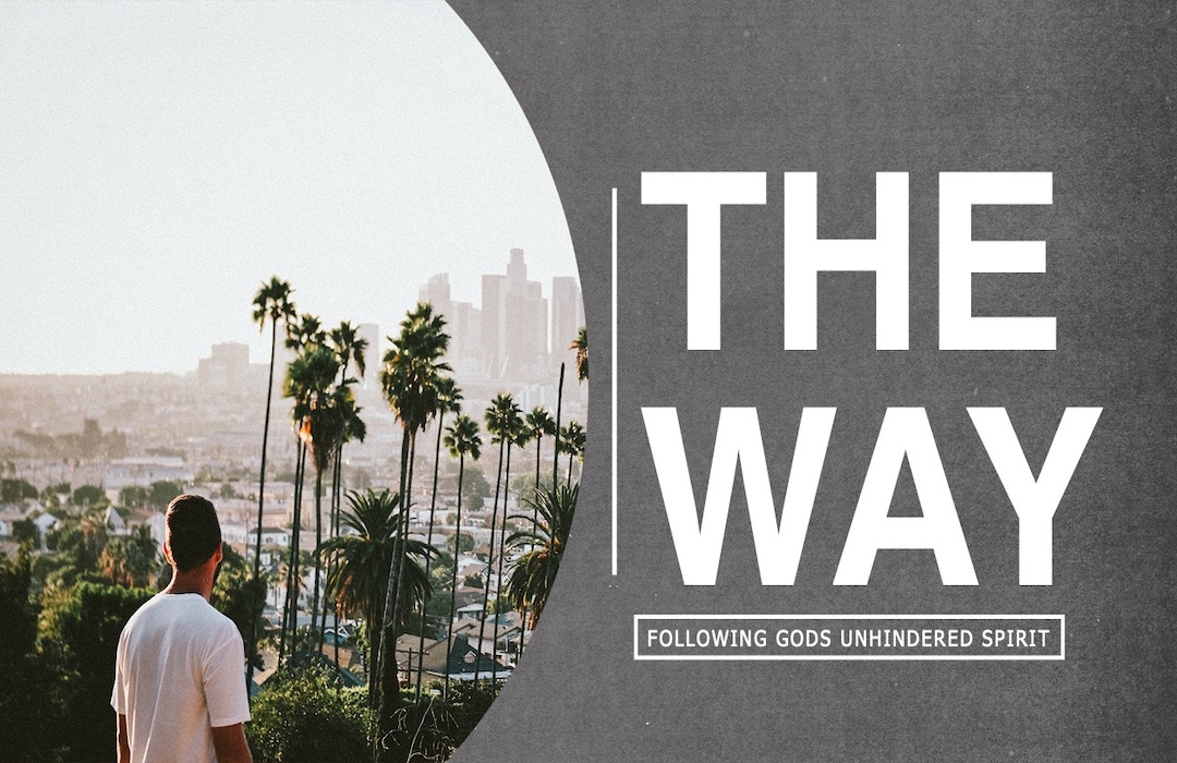 The Way, Following God's Unhindered Spirit in Acts  banner