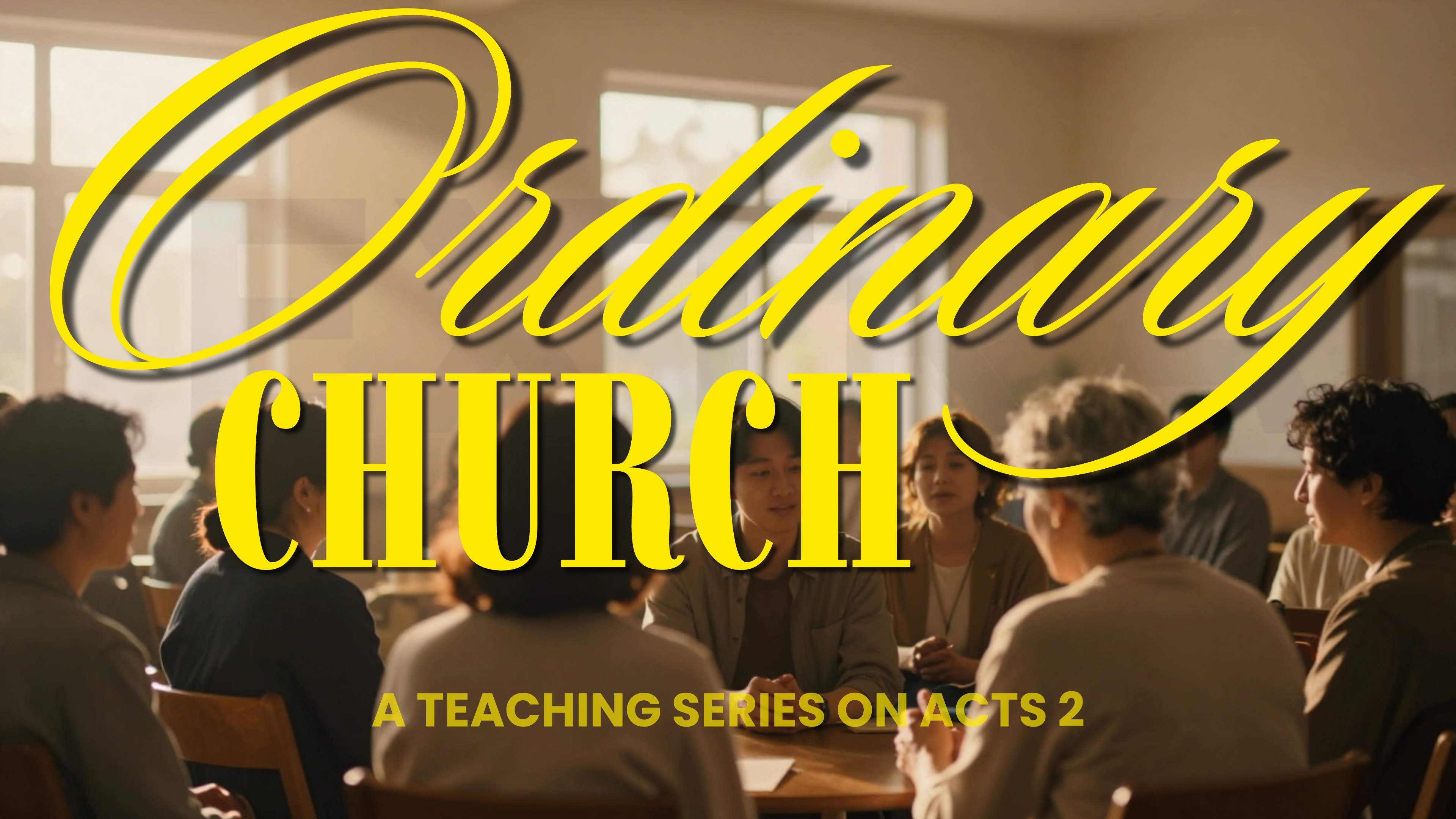 Ordinary Church, a teaching from Acts 2  banner