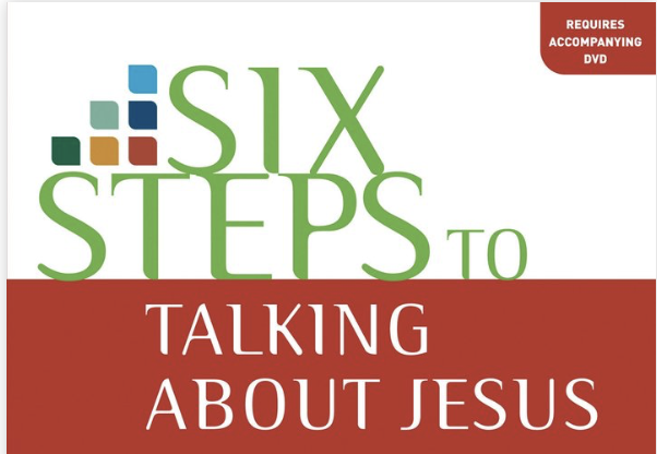 6 Steps to Talking About Jesus
