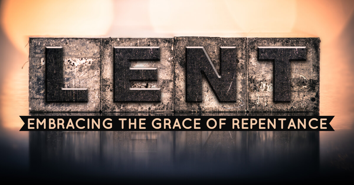 Lent - Repentance