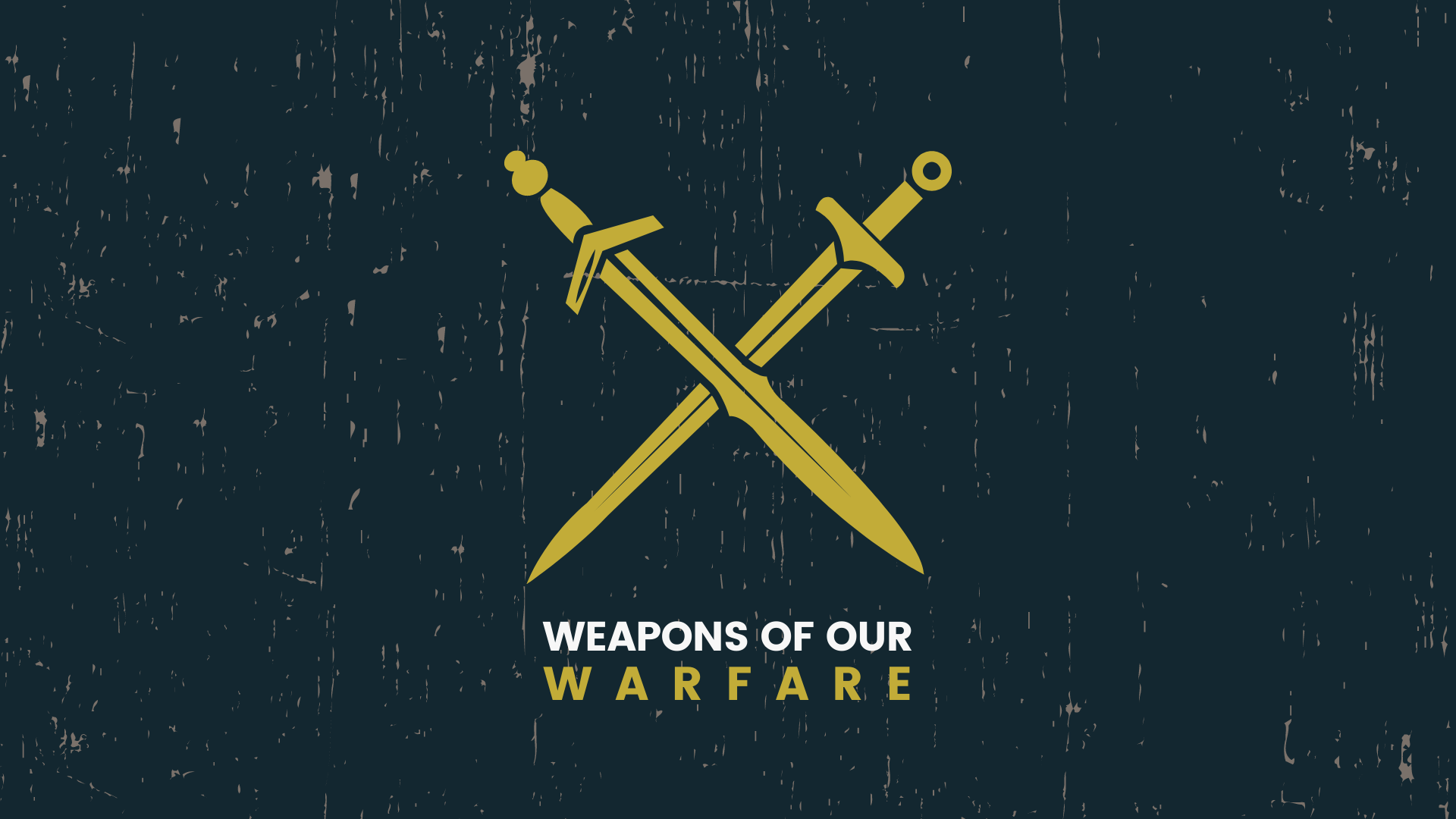 Weapons of our Warfare banner