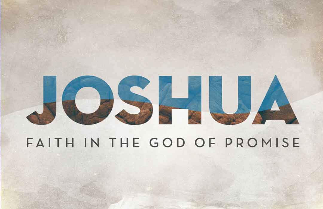 Joshua: Faith in the God of Promise banner