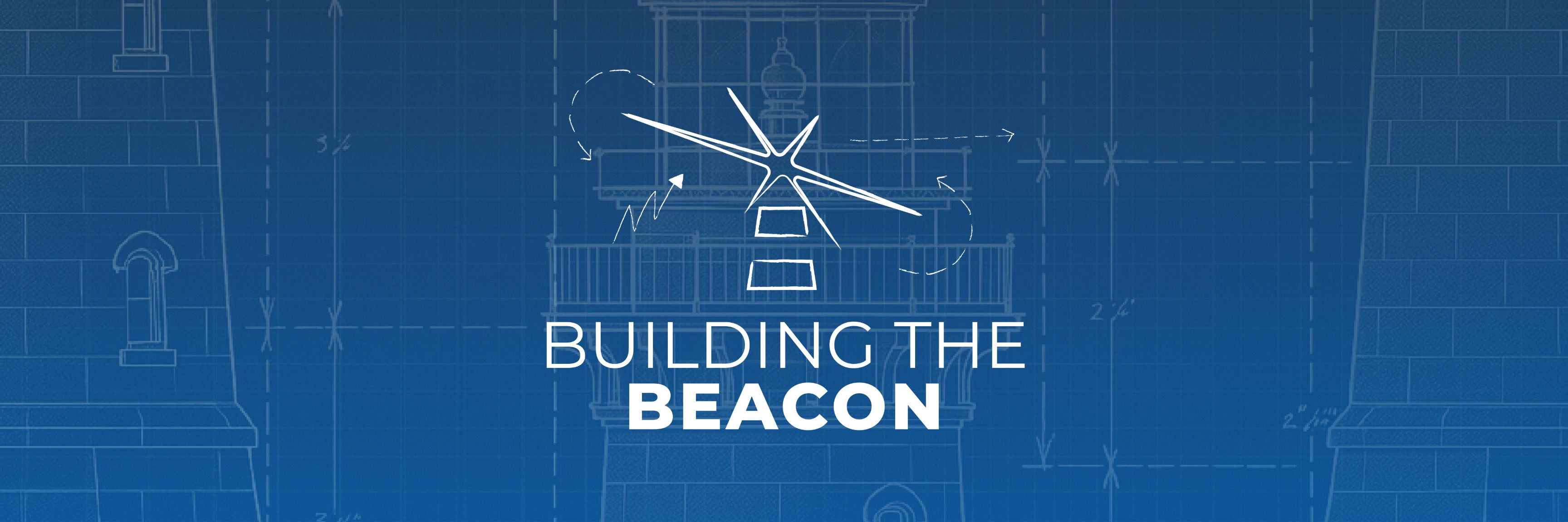 Building The Beacon banner