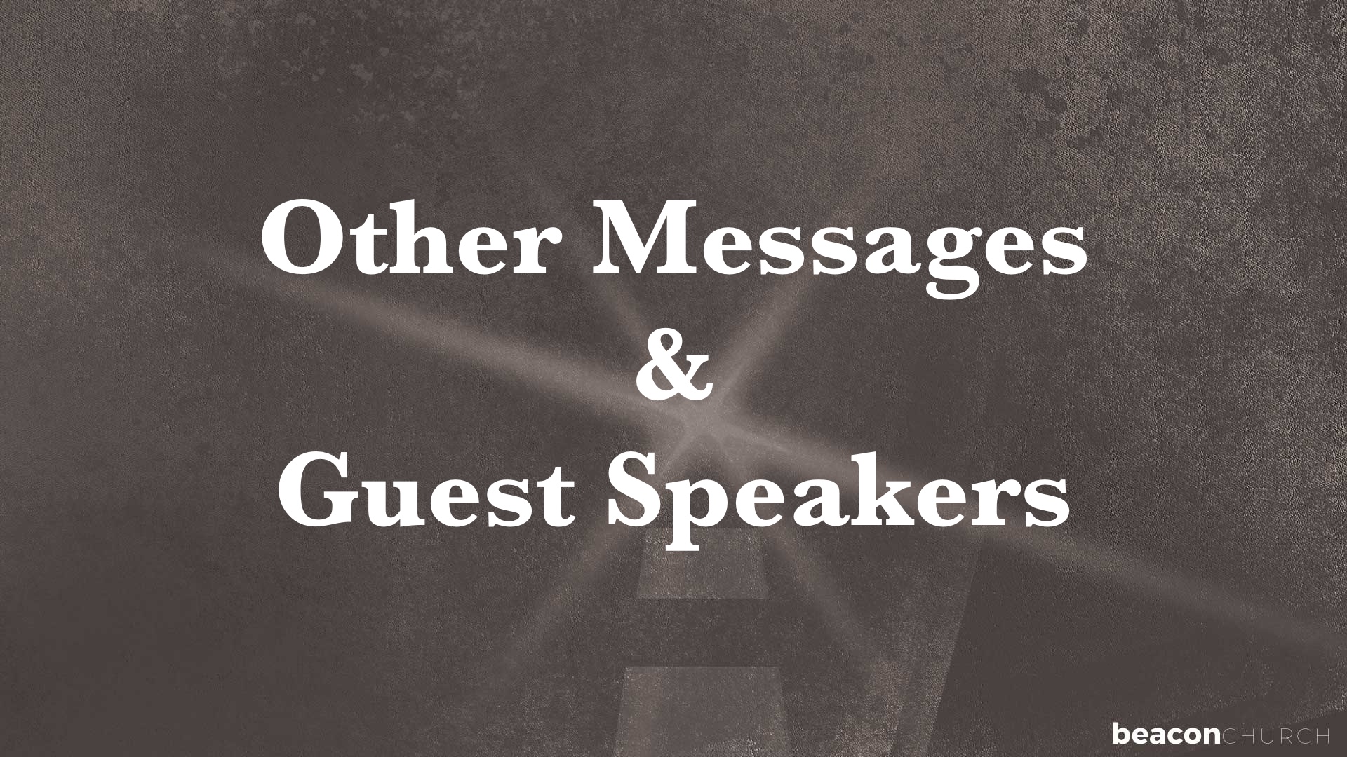 Other Messages & Guest Speakers banner