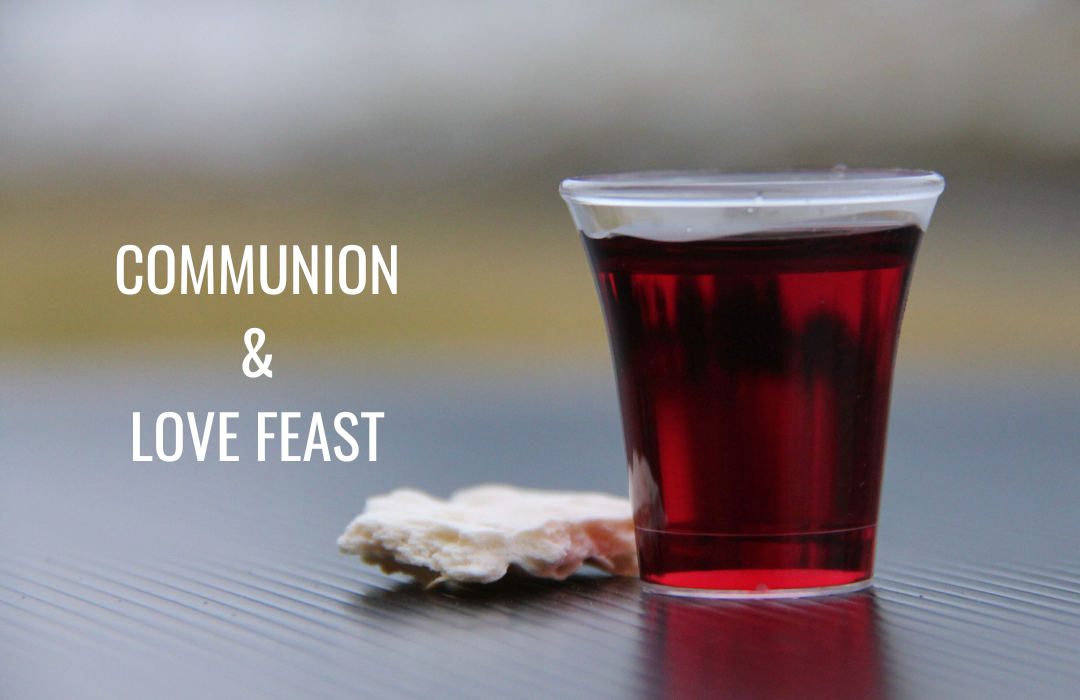 Communion Sunday & Love Feast Potluck