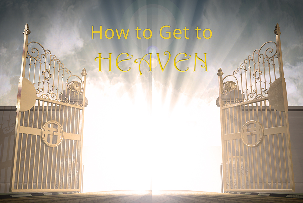 How To Get To Heaven banner