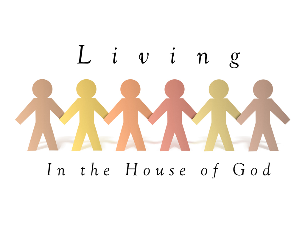 Living in the House of God banner