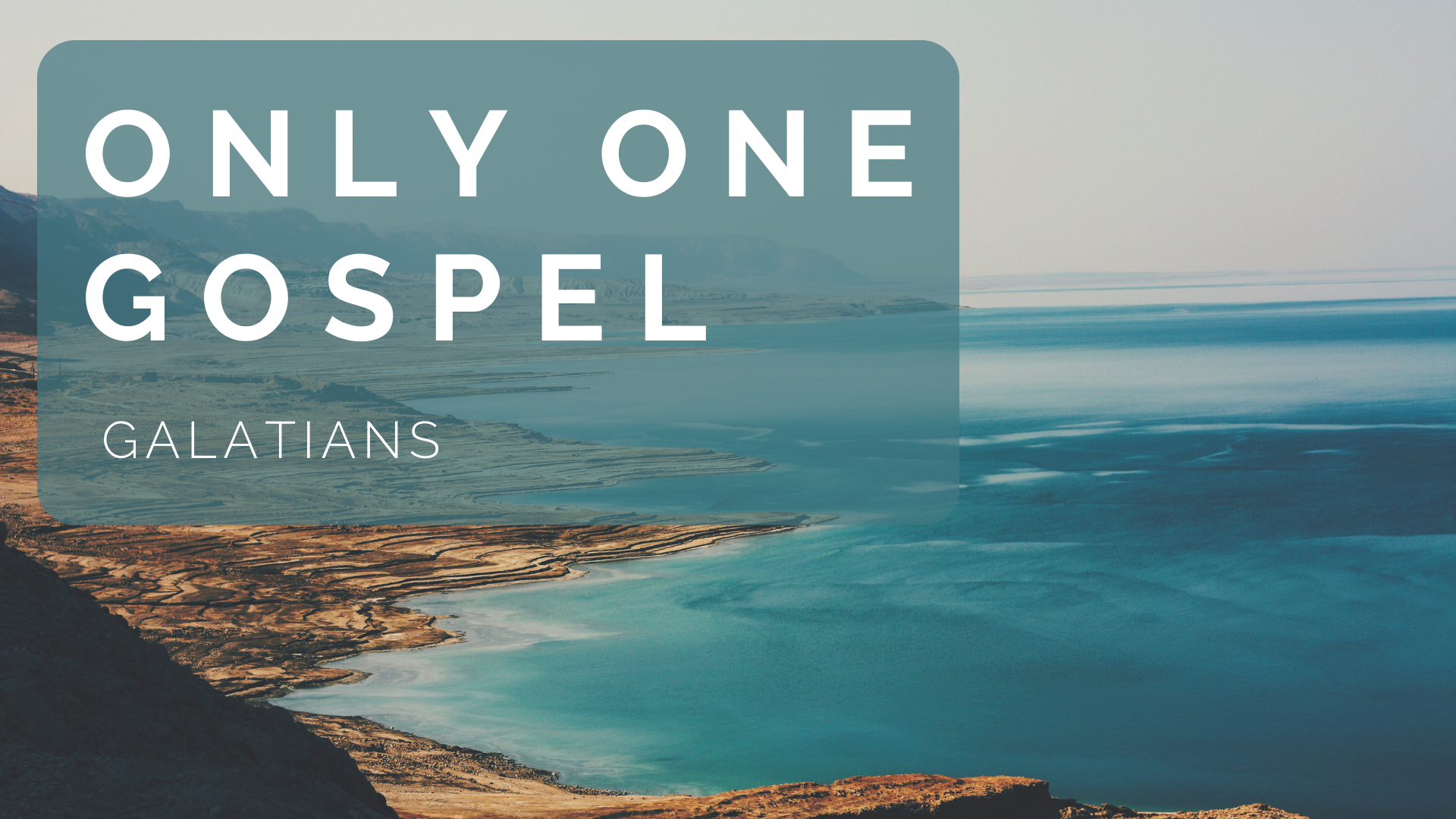 Galatians: Only One Gospel banner
