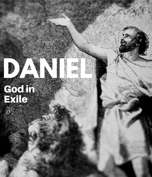 Daniel: God in Exile banner