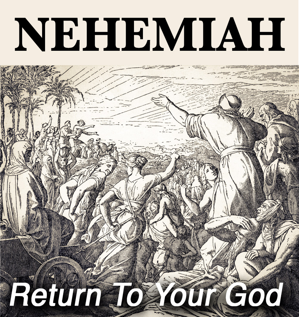 Nehemiah: Return to Your God banner