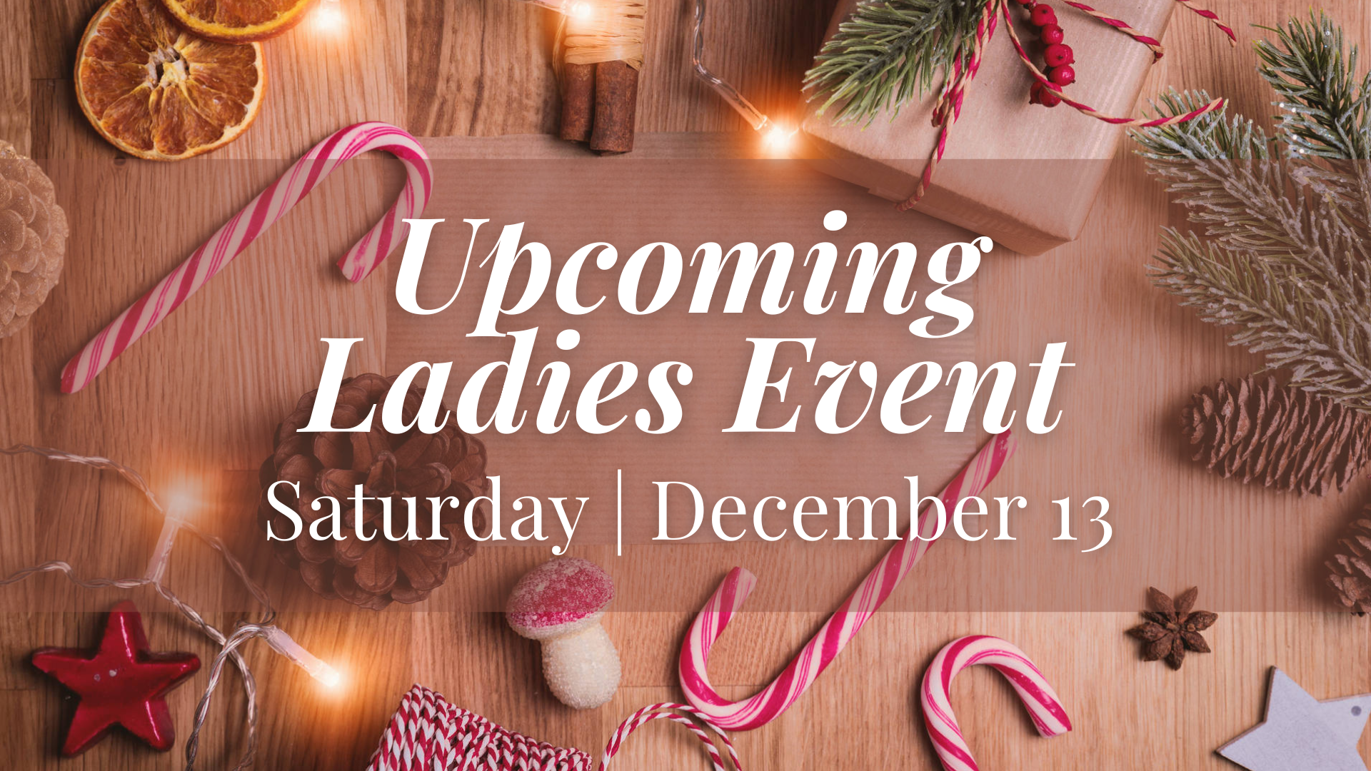 Upcoming Ladies Event