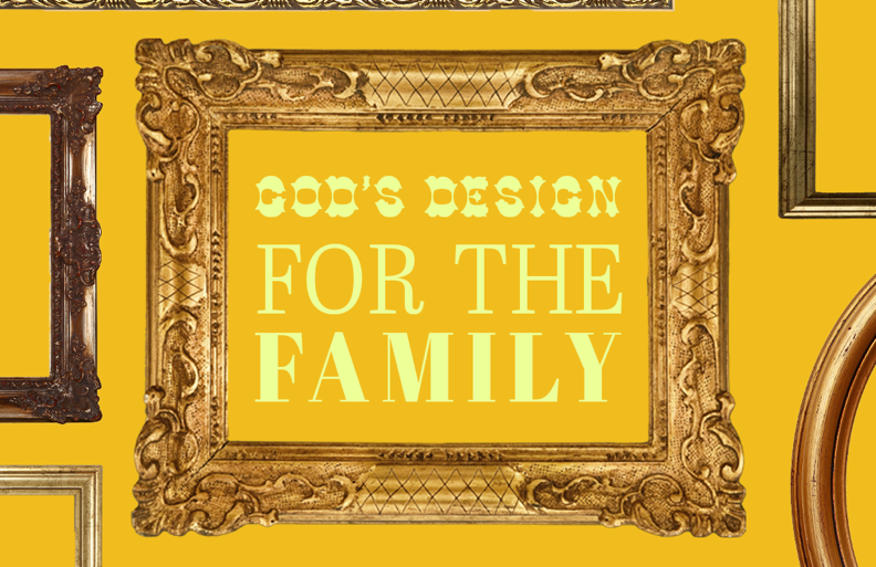 God's Design for the Family banner