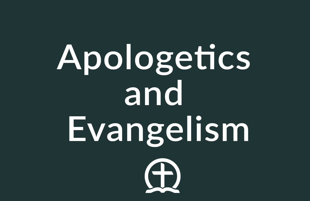 Apologetics and Evangelism banner