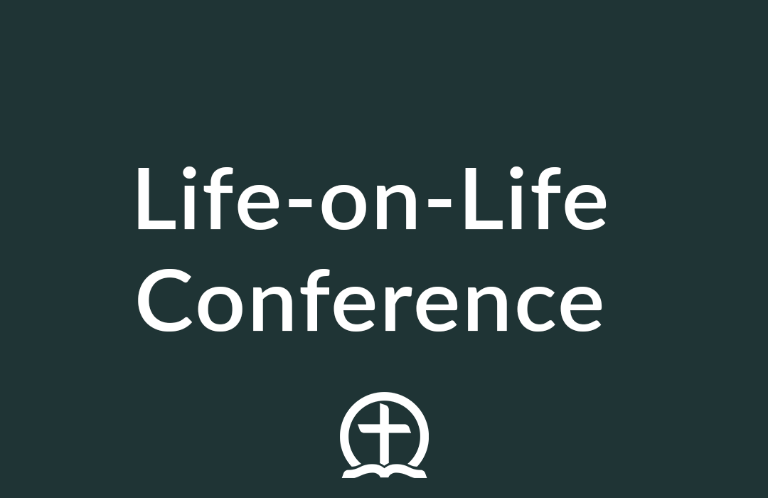 Life-on-Life Conference: Heart Change banner