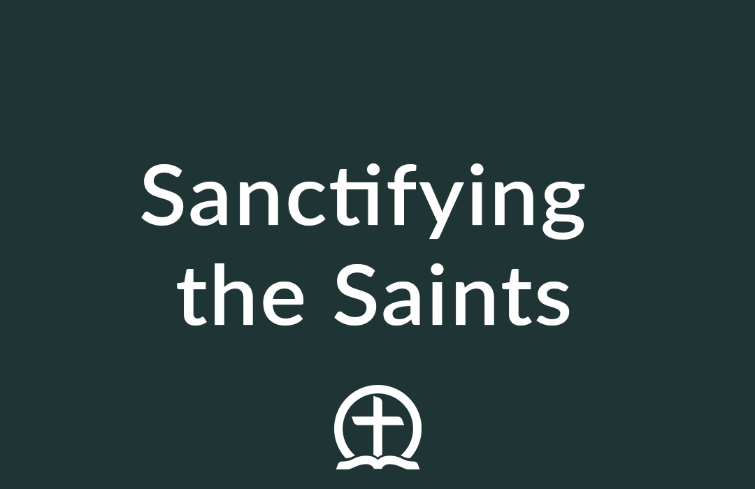 Sanctifying the Saints banner