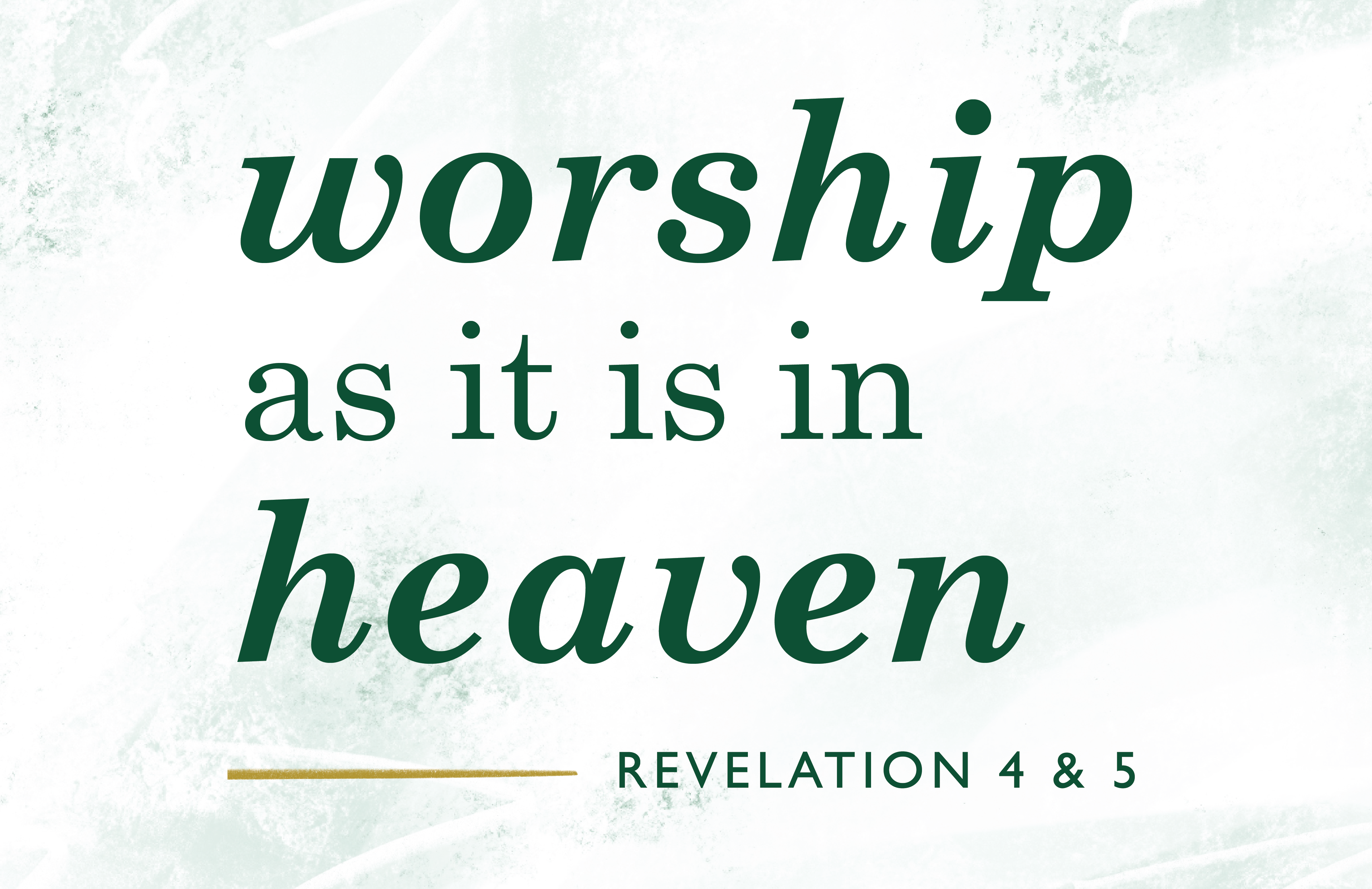 Worship as It Is in Heaven banner