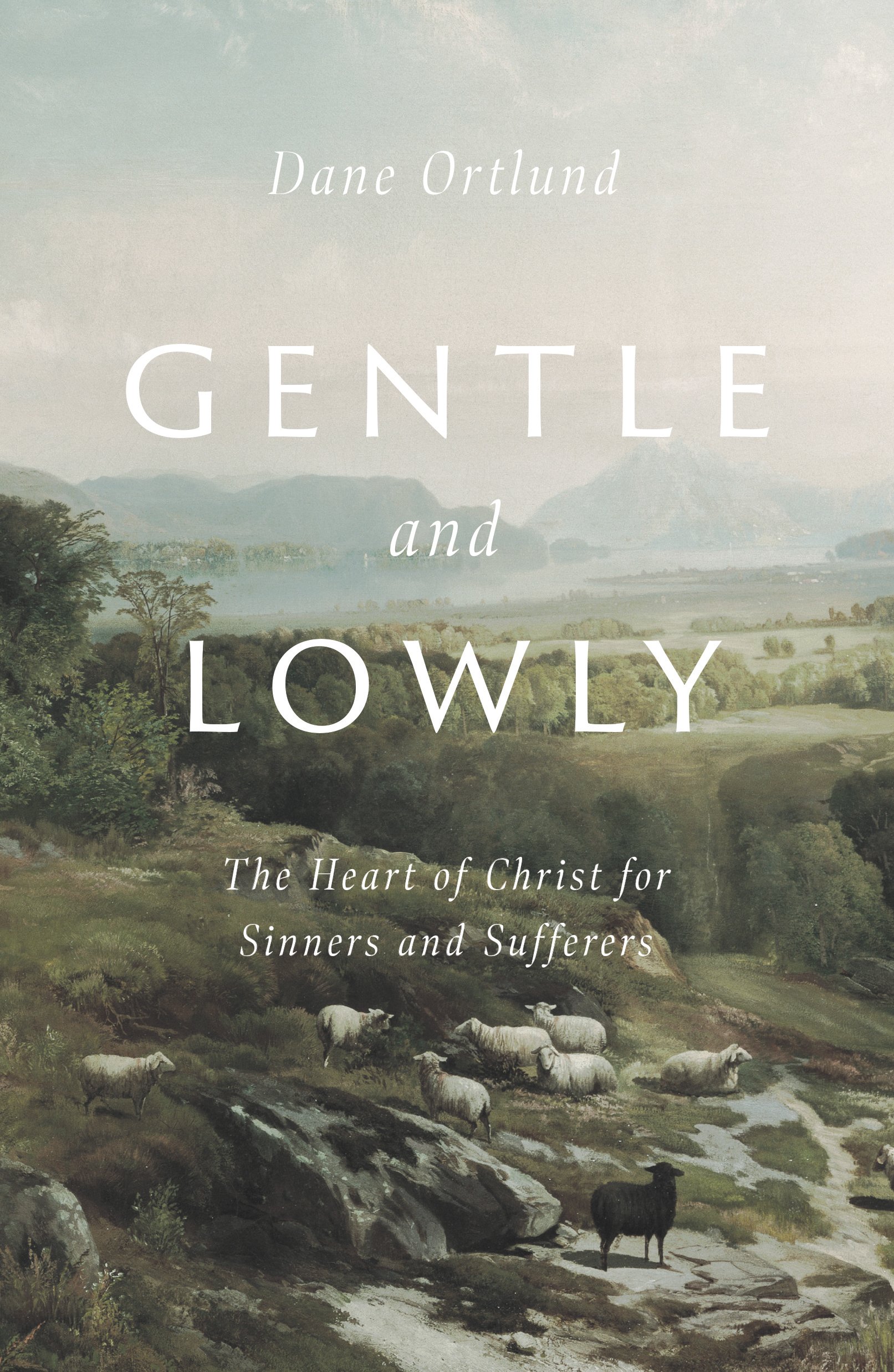 Gentle and Lowly by Ortlund