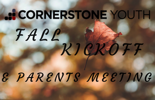 Cornerstone Youth - Fall Kickoff (Parents Meeting)- Event Feature Image image