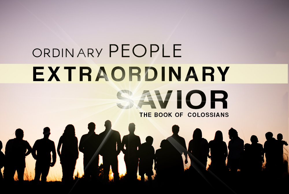 Ordinary People, Extraordinary Savior banner