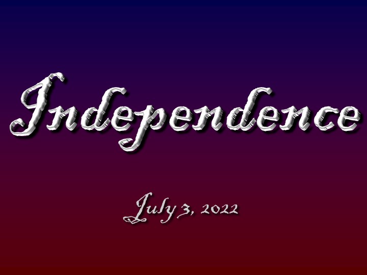 Independence Title Slide