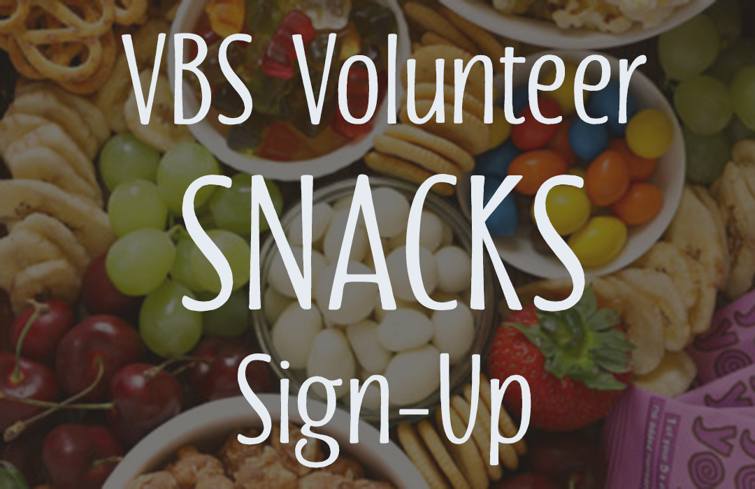 VBS Volunteer Snacks