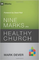 9 Marks of a Healthy Church Dever