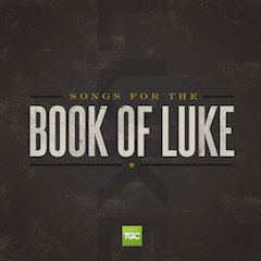 Songs from the Book of Luke