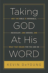 Taking God At His Word DeYoung