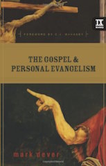 The Gospel and Personal Evangelism Dever