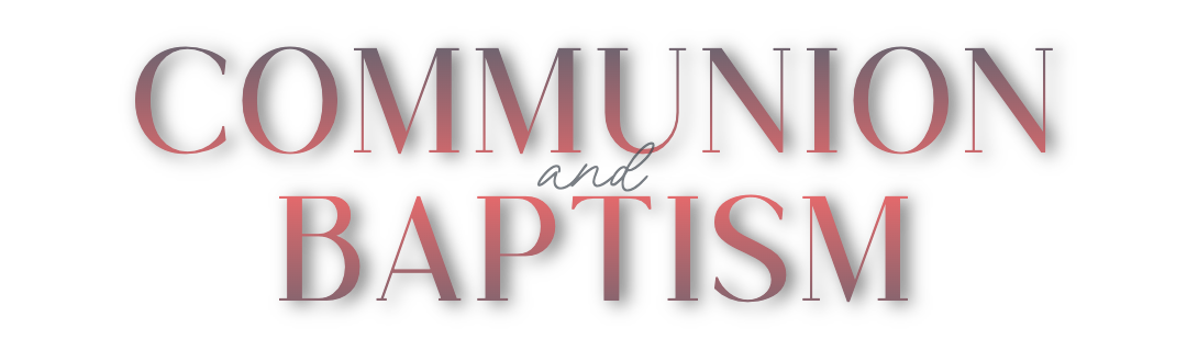 Baptism & Communion Letter