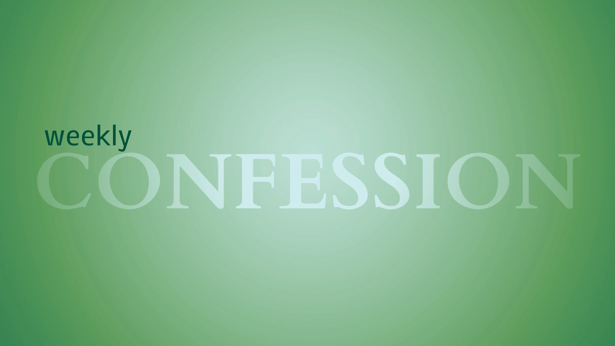 weekly confession green