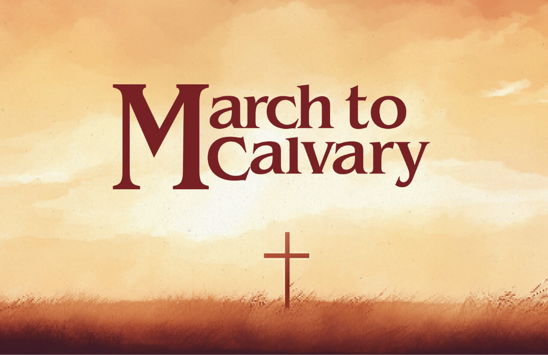 March to Calvary graphic for website image