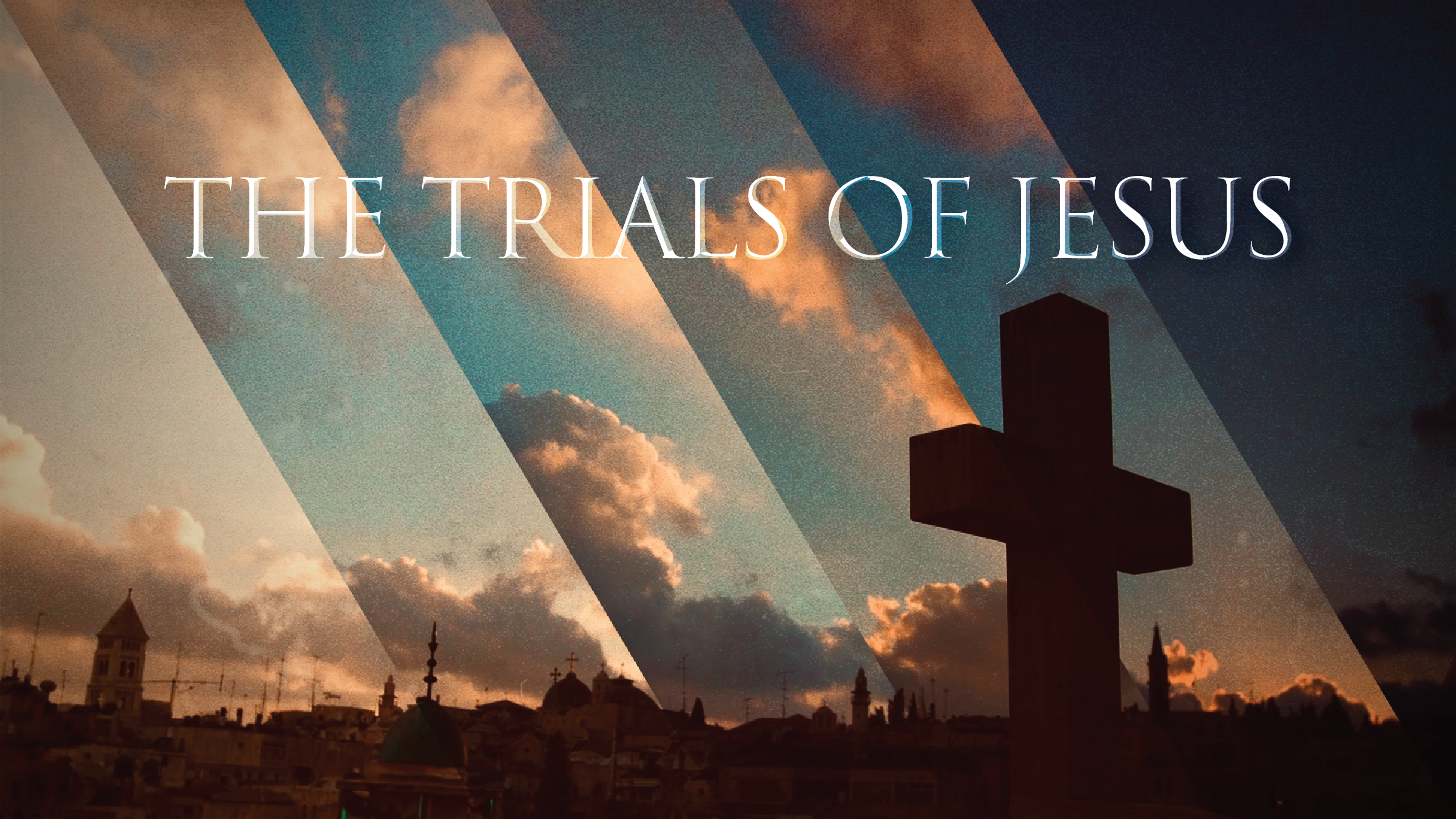 THe trials of Jesus