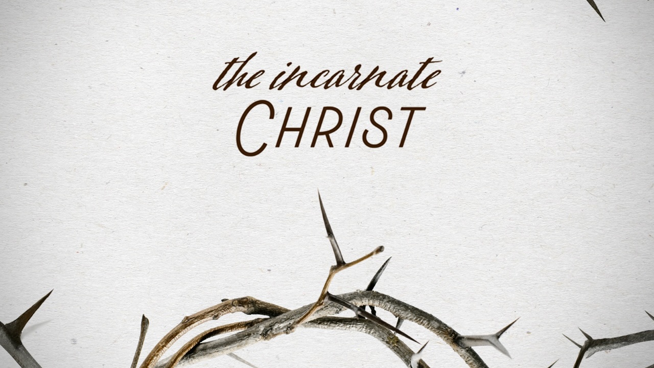 The Incarnate Christ banner