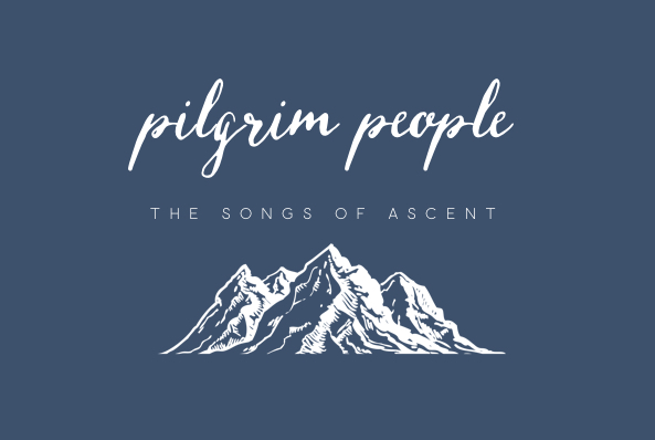 The Songs of Ascent banner