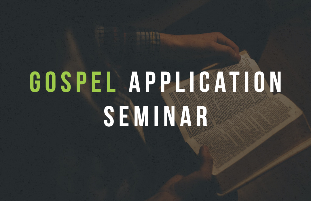 Gospel Application Seminar banner