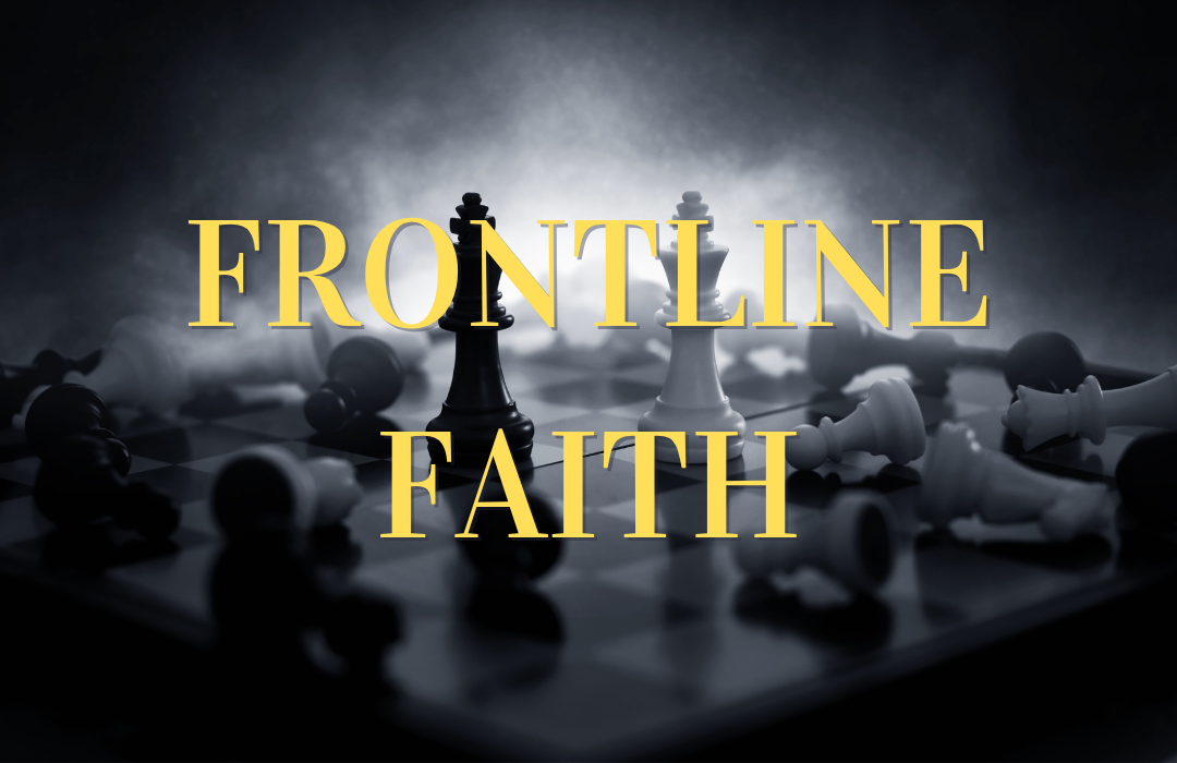Frontline Faith: The City of God