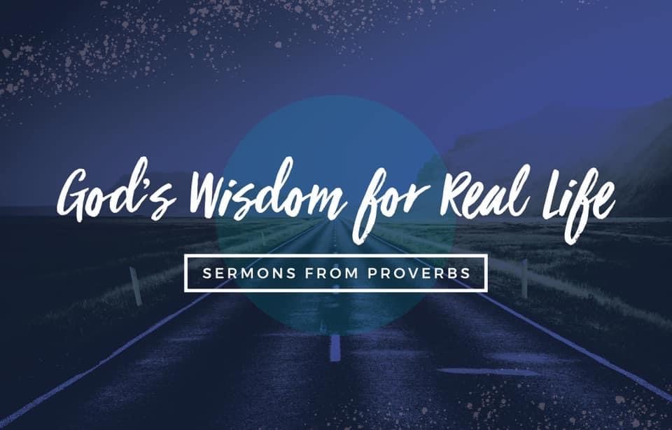 God's Wisdom for Real Life: Sermons from Proverbs banner