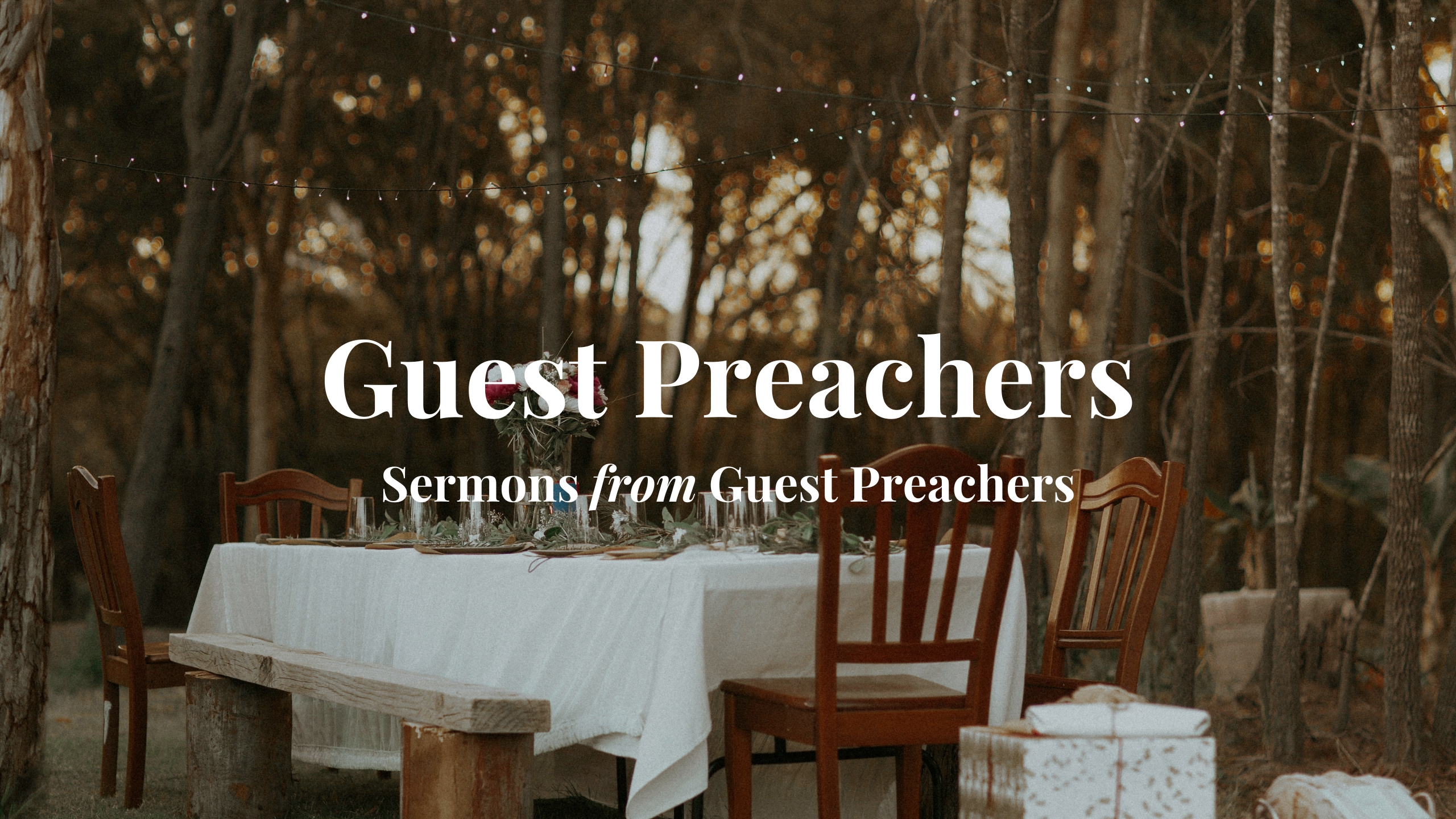 Guest Preachers // Sermons from Guest Preachers banner