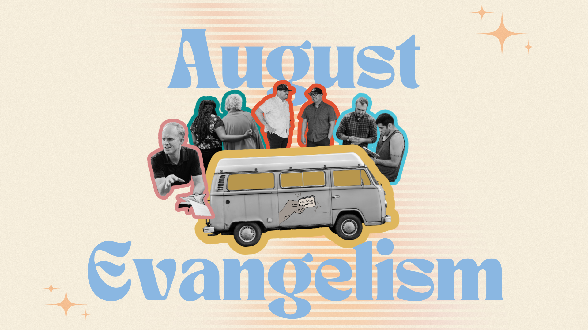 August Evangelism