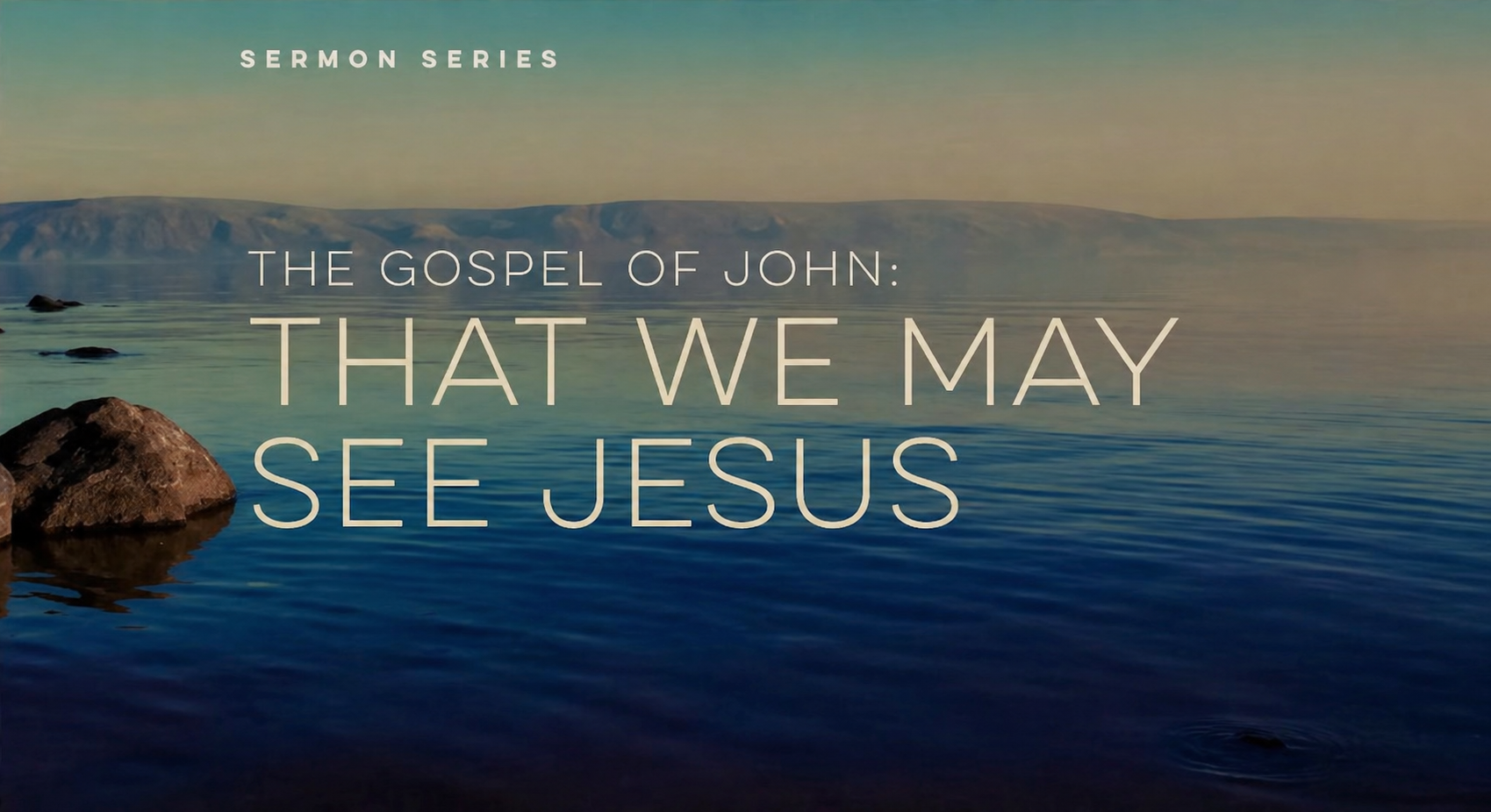 The Gospel of John: That We May See Jesus banner