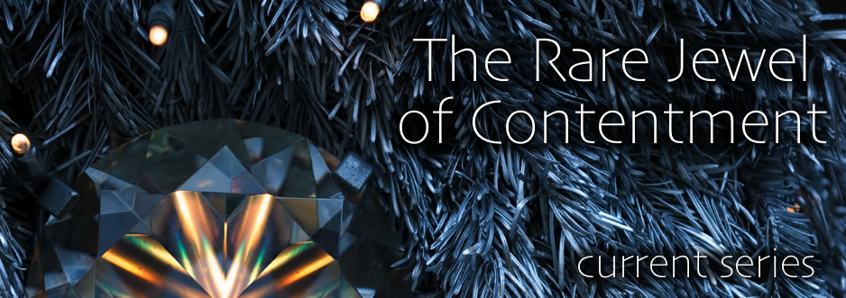 The Rare Jewel of Contentment (Christmas 2013) banner