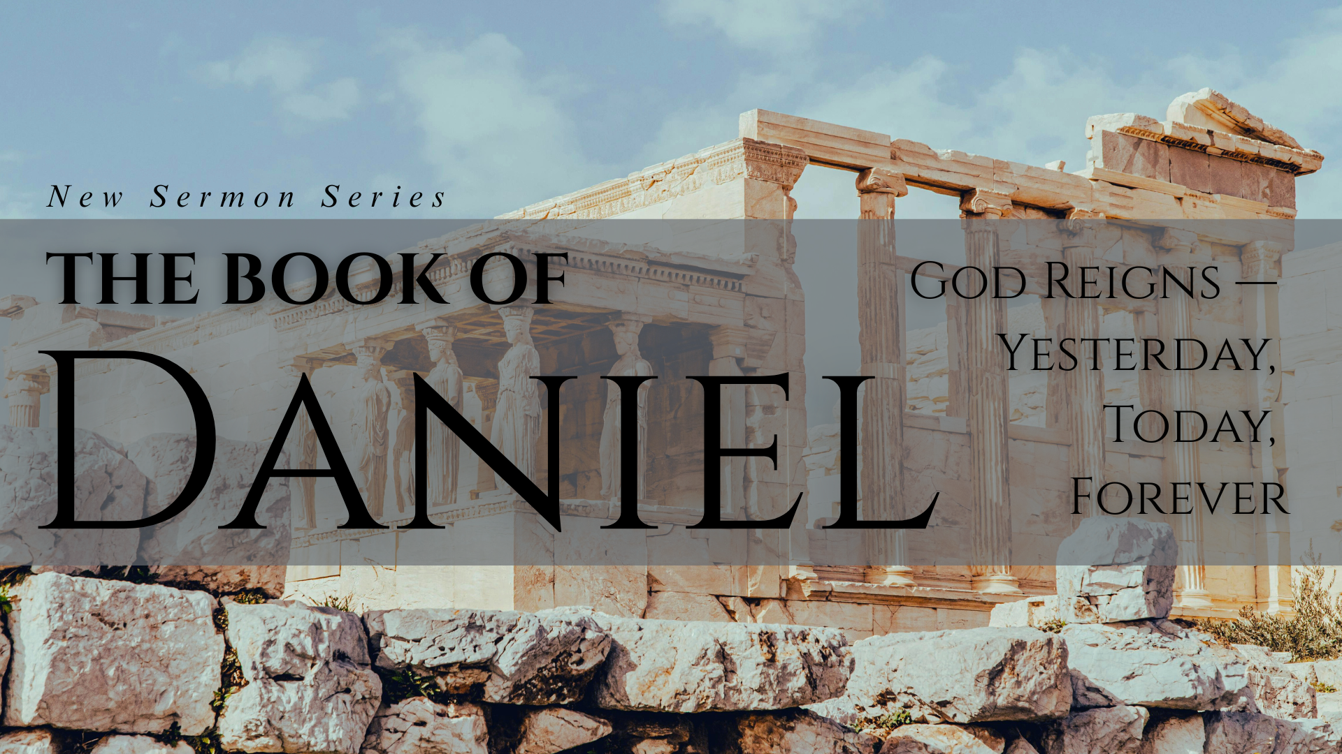 Daniel: God Reigns